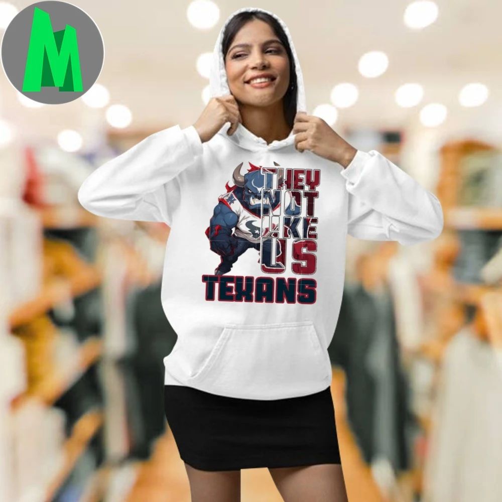 They not like us texans Shirt Unisex