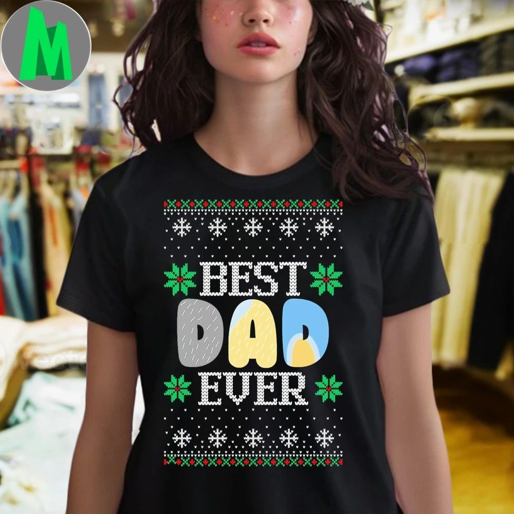 Original Best Dad Ever Ugly Christmas Sweater Shirt Unisex