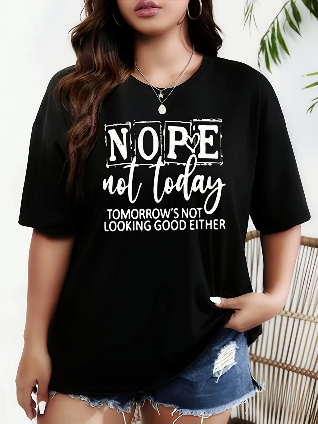 Nope Not Today Sarcastic Graphic Tee - Funny Relatable Mood Unisex
