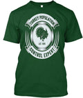 Funny Turkey Hunting Legend Hunter T shi Population Made in USA S to 5XL Unisex