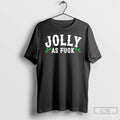 Classic Jolly As Fuck Funny X Mas Christmas T Shirts Unisex