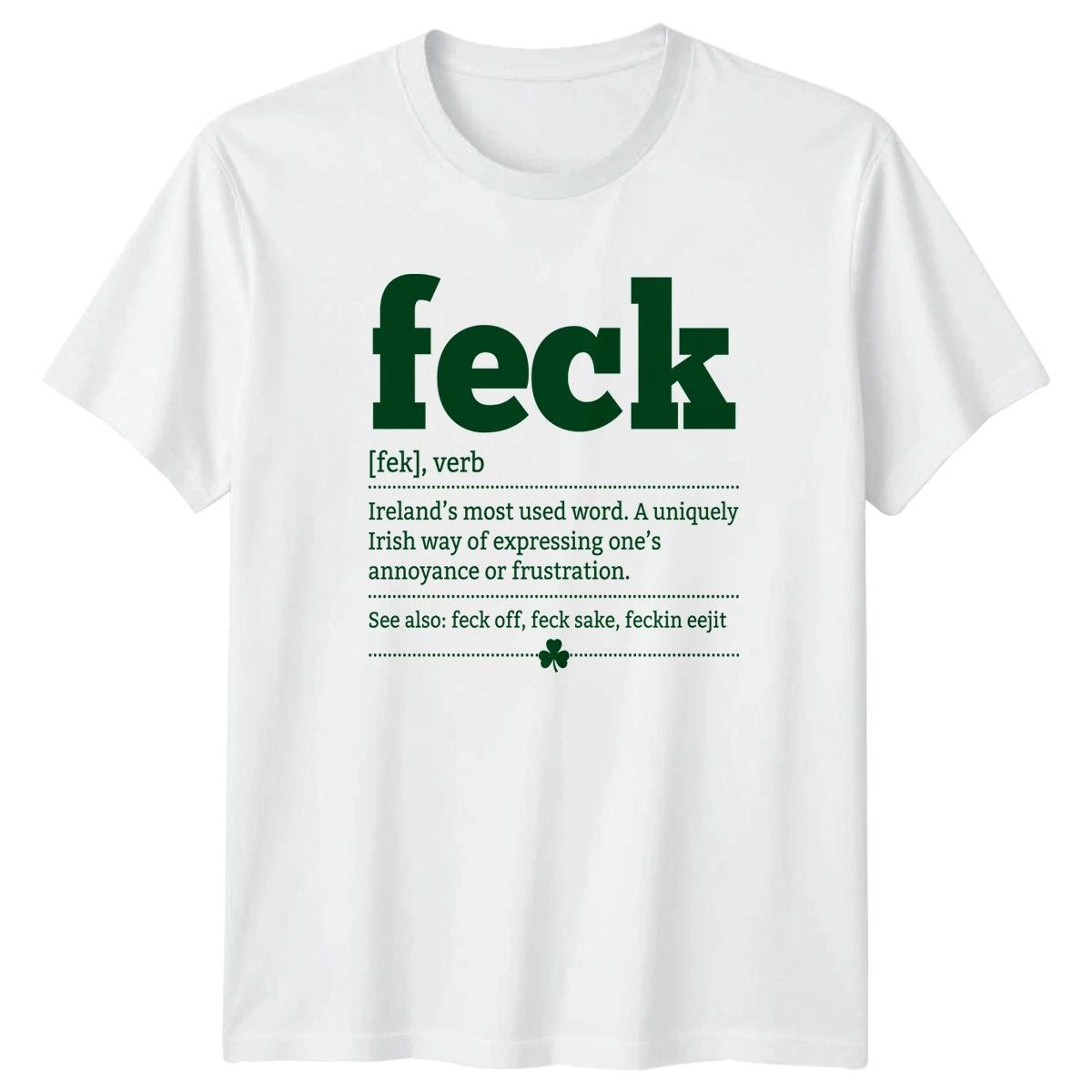 Feck Ireland Irish Slang Word Definition Linguistic Ireland St Patricks Unisex
