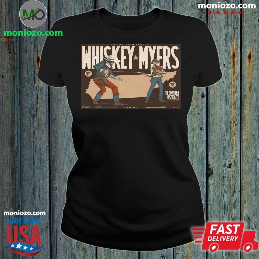 Whiskey Myers Nashville TN 5 21 2026 Poster Shirt Unisex