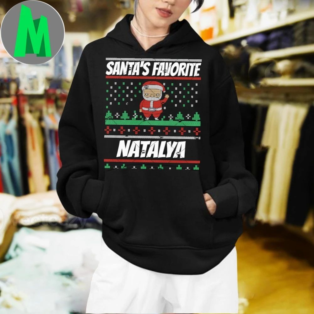Original Santa’s Favorite Natalya Christmas Natalya Name Unisex