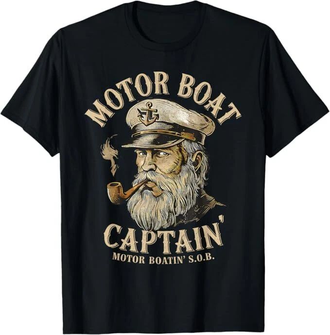 Motor Boat Captain Funny Pontoon Boating Motor Boatin Lake Unisex