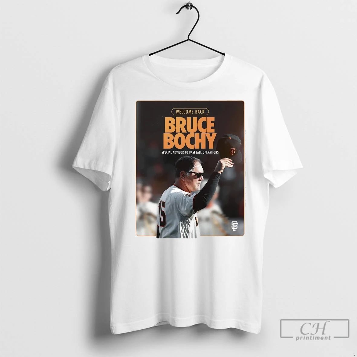Premium Sf Giants Welcome Back Bruce Bochy Special Advisor Baseball Operations Unisex