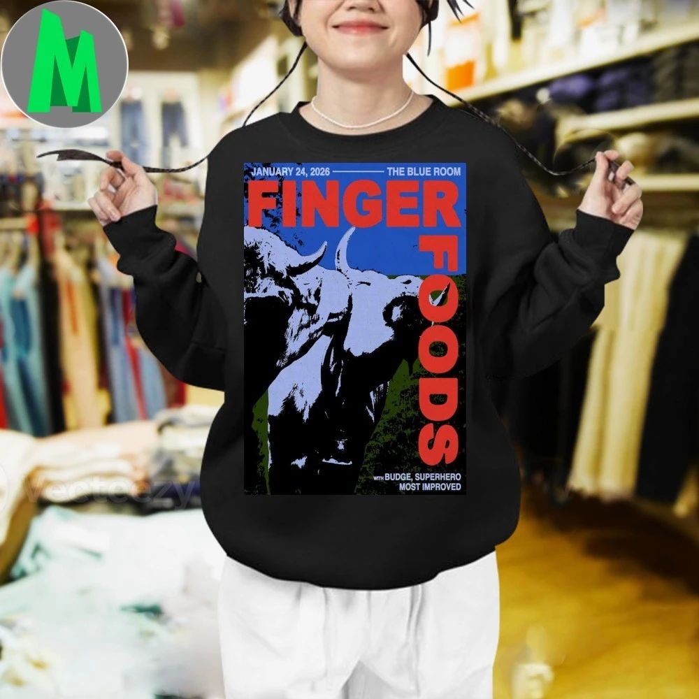 Finger Foods The Blue Room Jan 24 2026 Poster Shirt Unisex