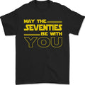 May the 70s Seventies Be With You Sci-Fi Mens 100% Cotton Unisex