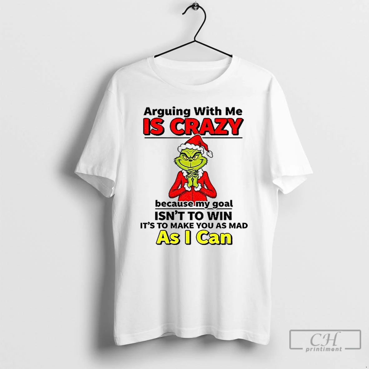 Premium Grinch Santa Hat Arguing With Me Is Crazy Because My Goal Isnt To Win Unisex