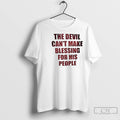 Premium The Devil Cant Make Blessing For His People Unisex