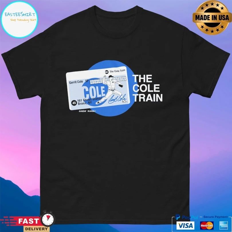 New York Yankees The Cole Train Gerrit Cole 45 161 Street Station Bronx Ny Shirt Unisex