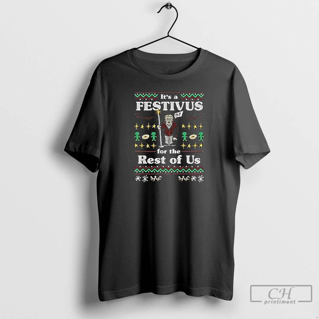 Premium Its A Festivus For The Rest Of Us Christmas T Shirts Unisex