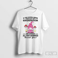 Classic Gnome If You Wanna Argue Contact My Daughter T Shirts Unisex