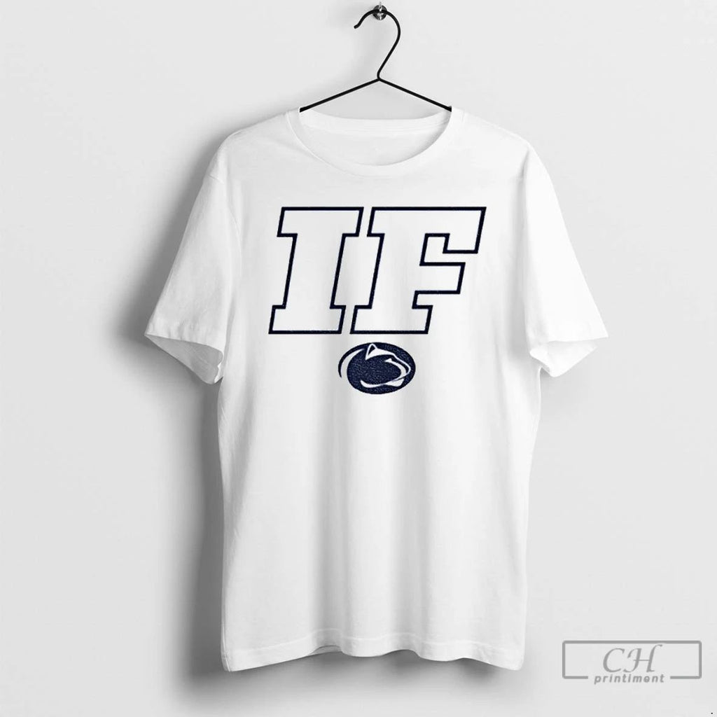 Classic Penn State If Penn State Vs Iowa T Shirts Unisex