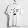 Classic Penn State If Penn State Vs Iowa T Shirts Unisex