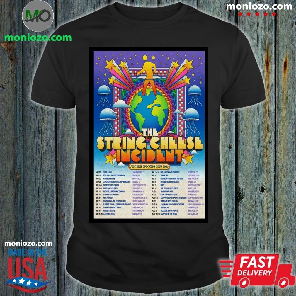 Original The String Cheese Incident Just Keep Spinning 2026 Shows Poster Shirt Unisex