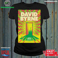 Original David Byrne In Stanford CA On April 16 2026 Poster Shirt Unisex