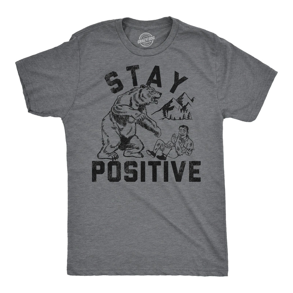 Mens Funny T Shirts Stay Positive Bear Attack Sarcastic Graphic Tee for Men Unisex