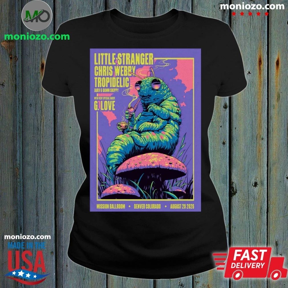 Little Stranger August 29 2026 At The Mission Ballroom Show Poster Shirt Unisex
