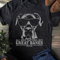Great Dane All Dogs Are Cool Great Danes Rule Funny - Gift for Dog Lo... Unisex