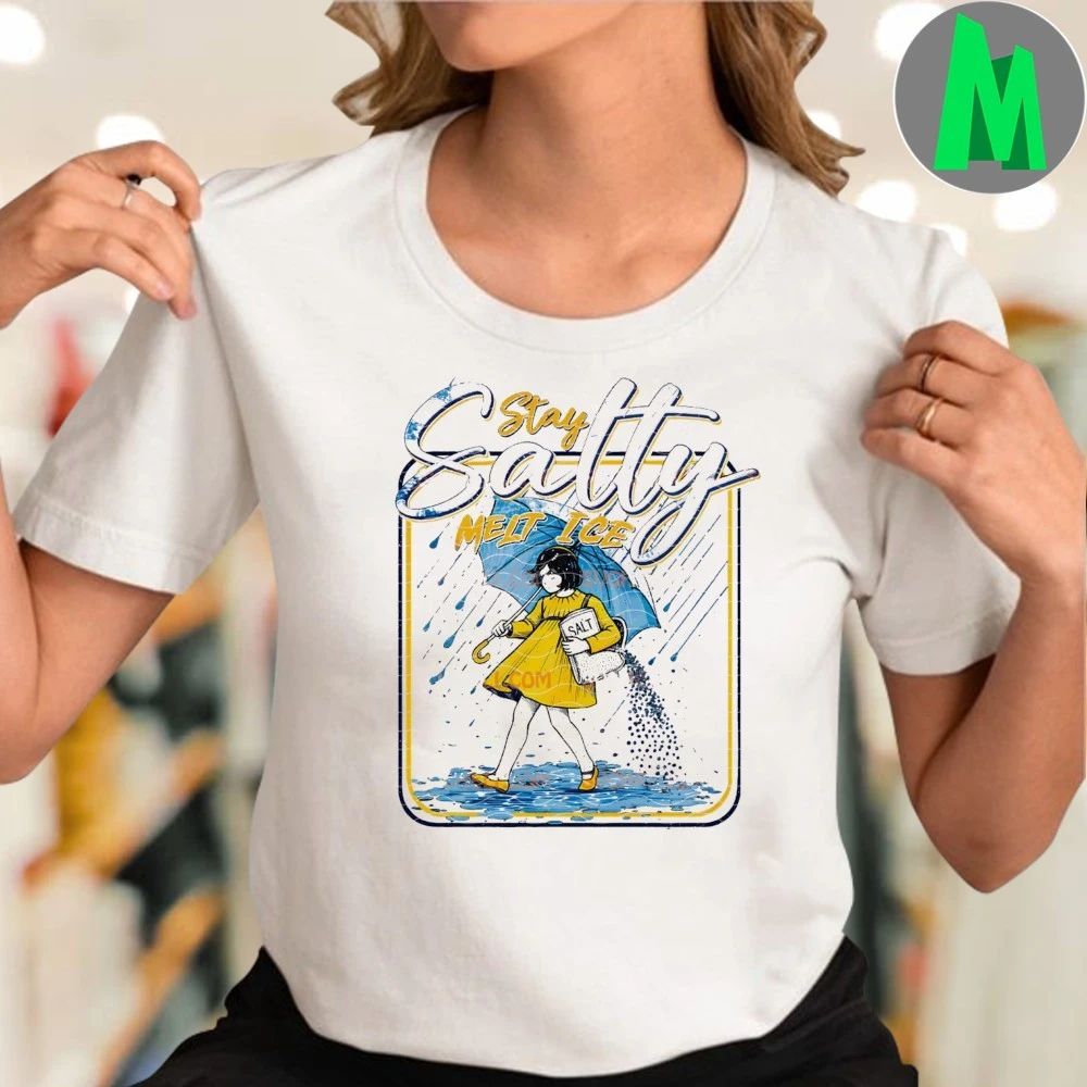 Stay Salty Melt Ice Png Snow Day Fun Umbrella Winter Shirt Unisex