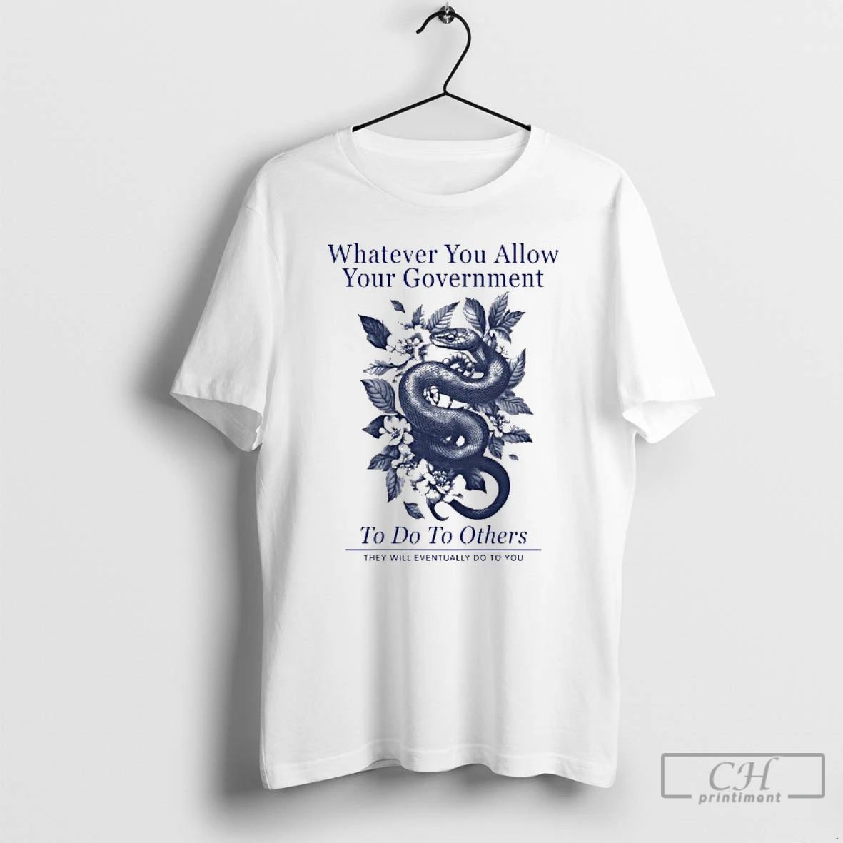 Classic Whatever You Allow Your Government T Shirts Unisex