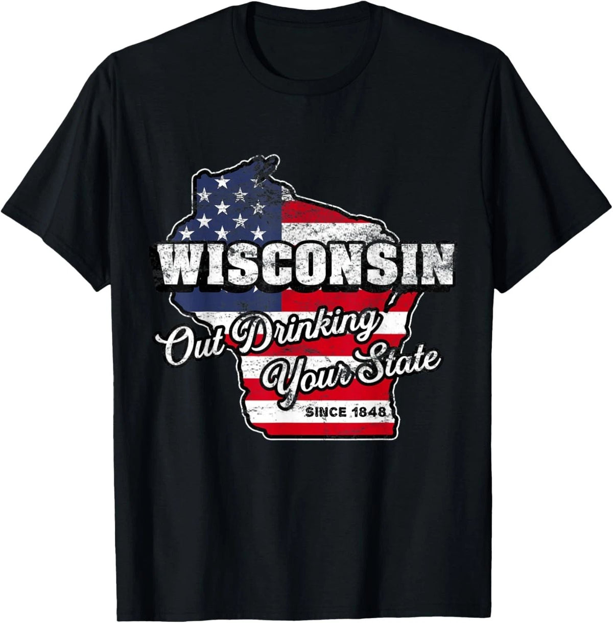 Out Drinking Your State Since 1848 I Beer Wisconsin Novelty Unisex
