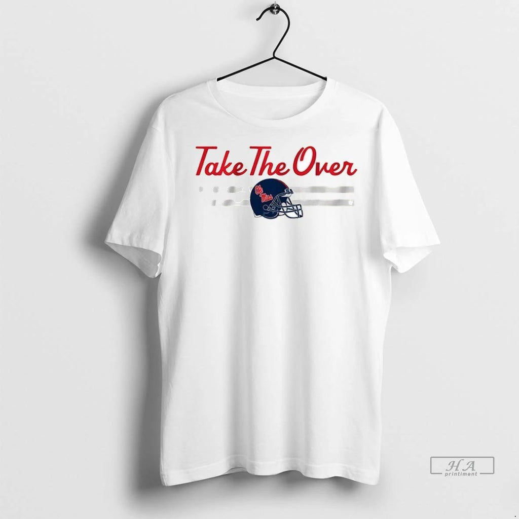 Trendy Ole Miss Football Take The Over 2025 Shirt Sweater Unisex