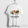 Classic I Eat Cement Cat Meme T Shirts Unisex