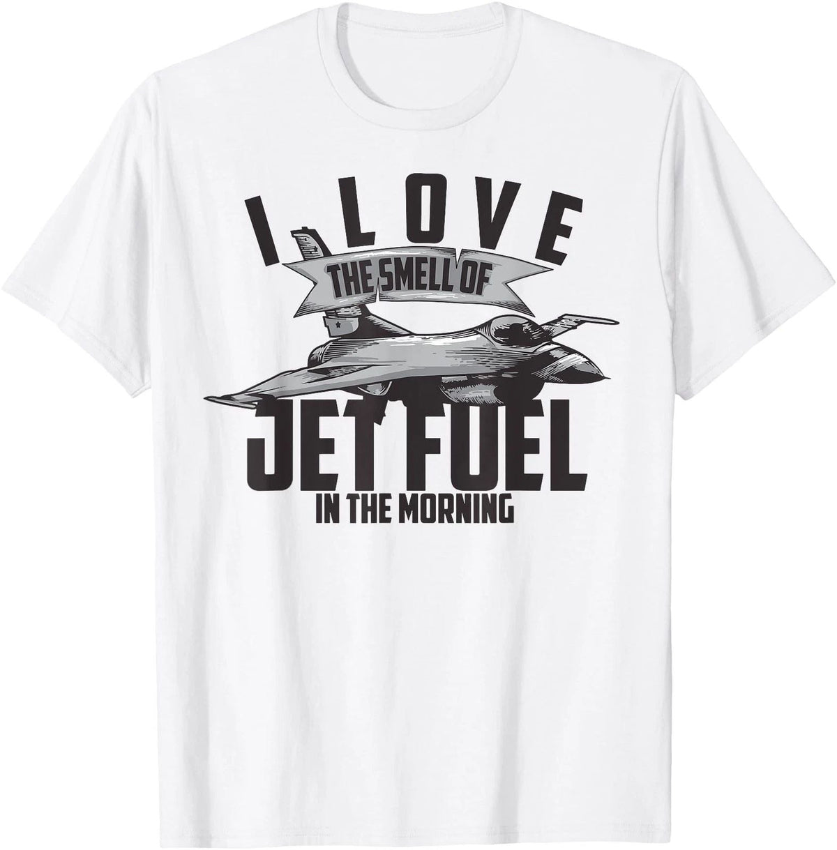 I Love The Smell Of Jet Fuel In The Morning Pilot Gift Unisex