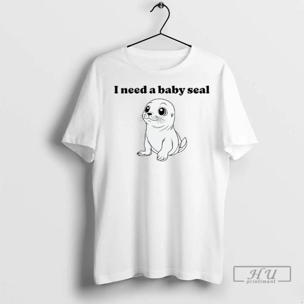 Officials I Need A Baby Seal T Shirts Unisex