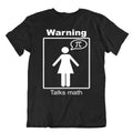 Warning Talks Math Tee Nerd Humor Shirt Fun Wordplay Unisex