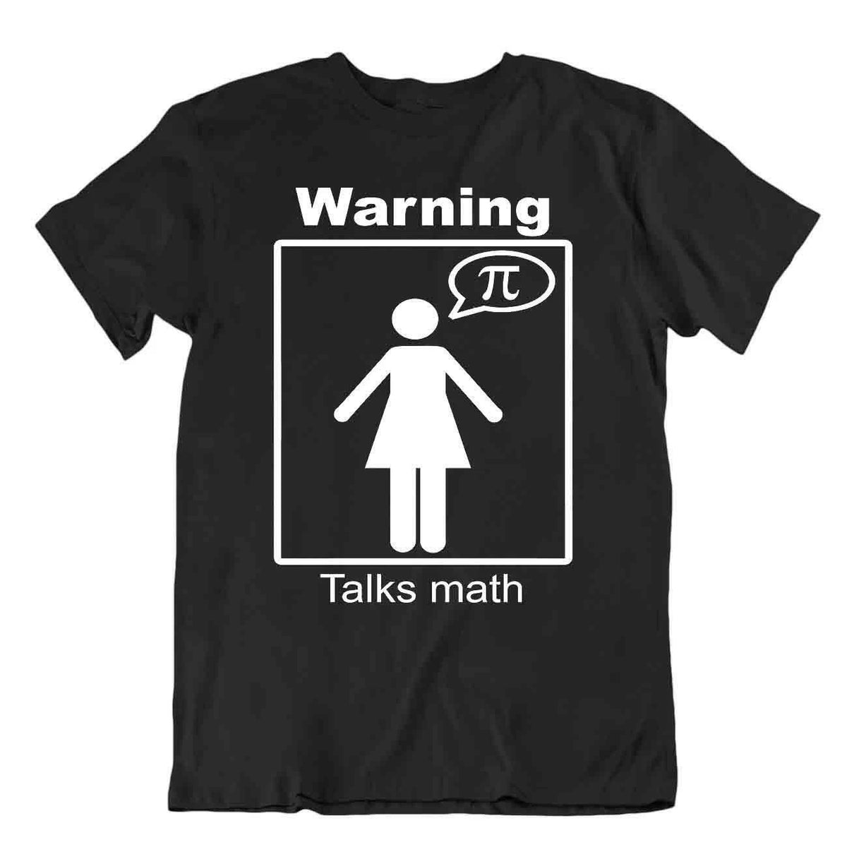 Warning Talks Math Tee Nerd Humor Shirt Fun Wordplay Unisex