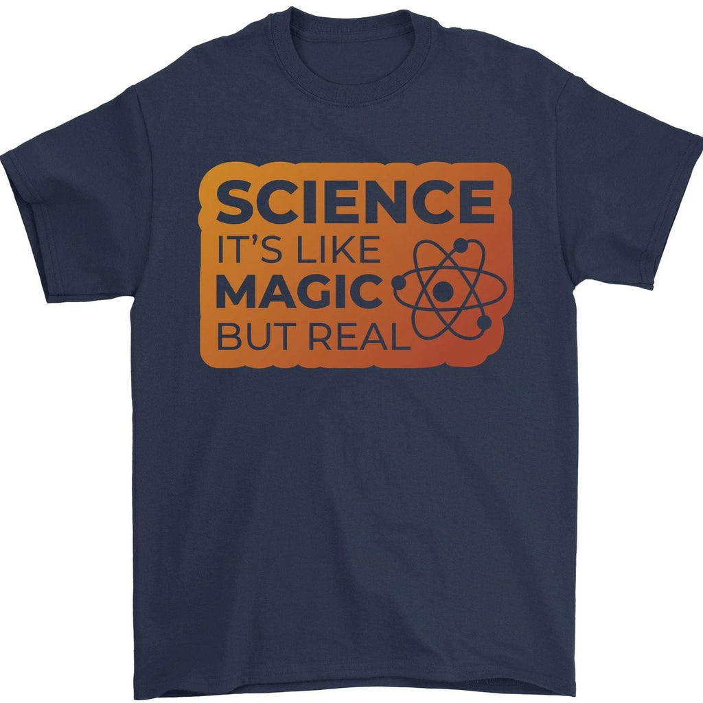 Science Like Magic but Real Physics Geek Mens 100% Cotton Unisex