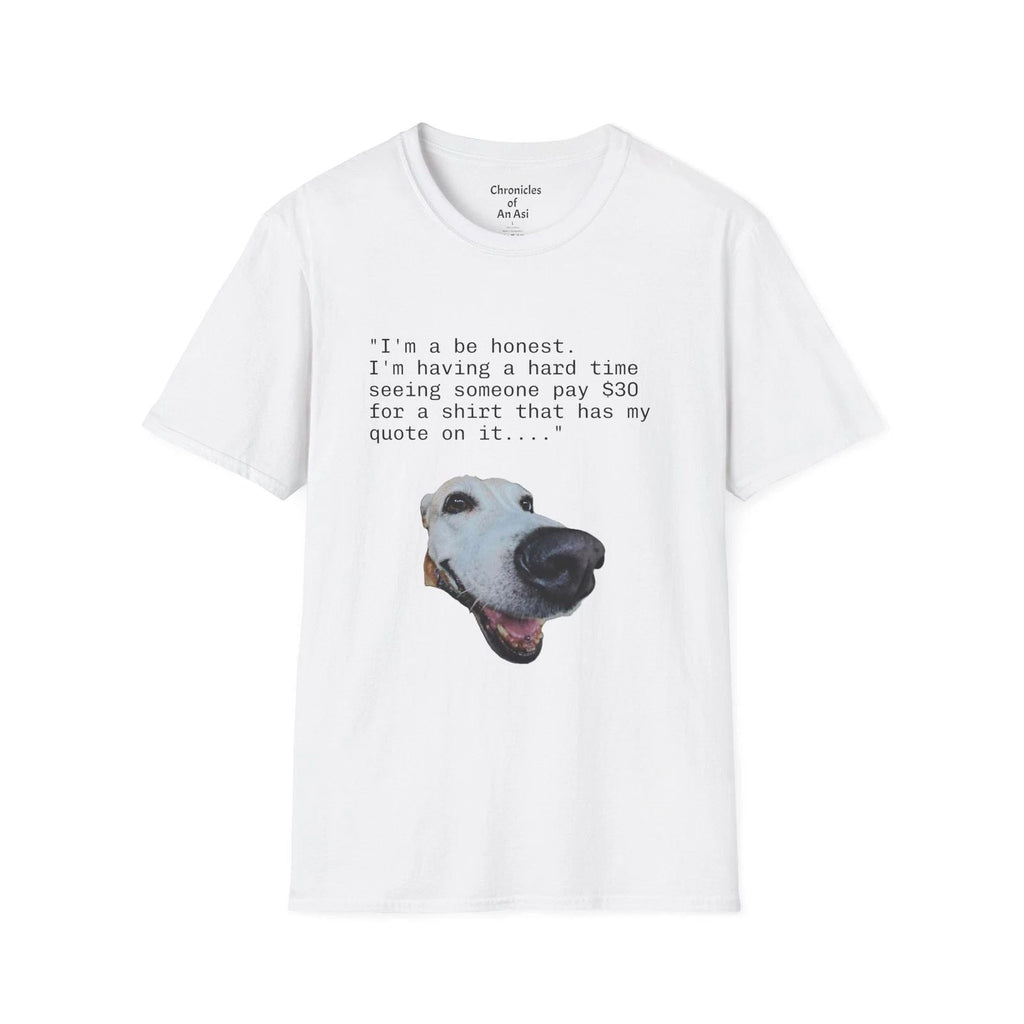 Funny Dog Unisex Pet Lover Gift Humorous Tee Unisex