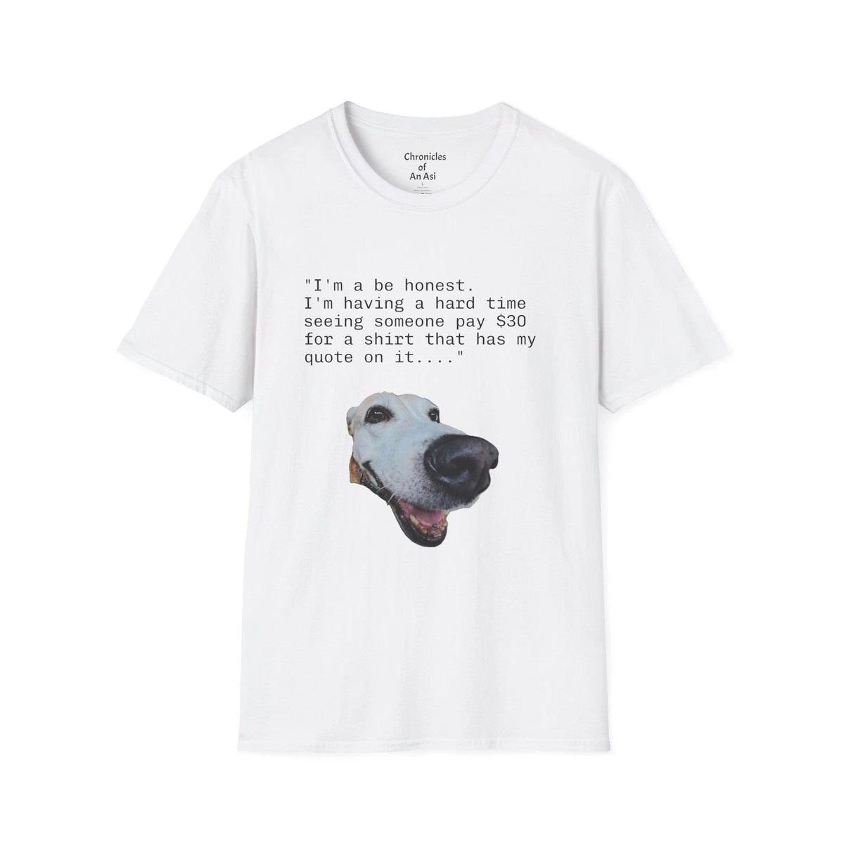 Funny Dog Unisex Pet Lover Gift Humorous Tee Unisex