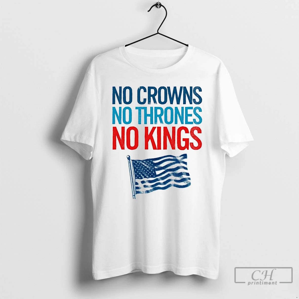 Classic No Crowns No Thrones No Kings America Flag T Shirts Unisex