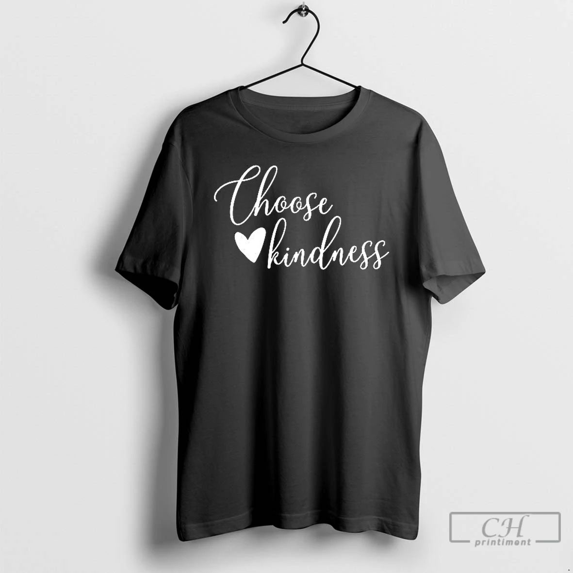 Classic Choose Kindness T Shirts Unisex