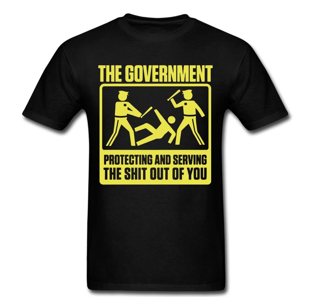 Government Protecting and Serving you funny Brutality Police Tee t shirt Unisex