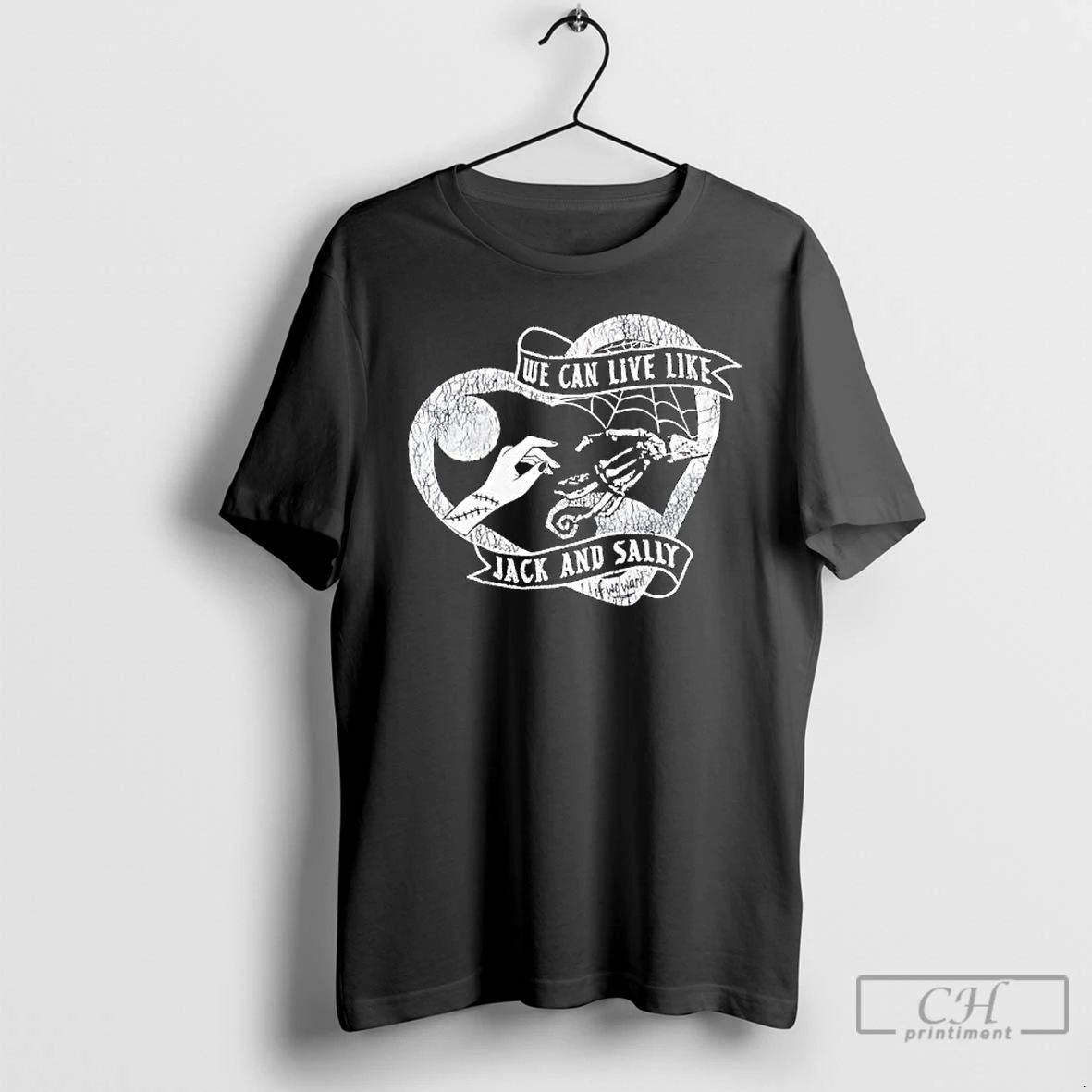 Premium The Nightmare Before Christmas We Can Live Like Jack And Sally I Miss You Unisex