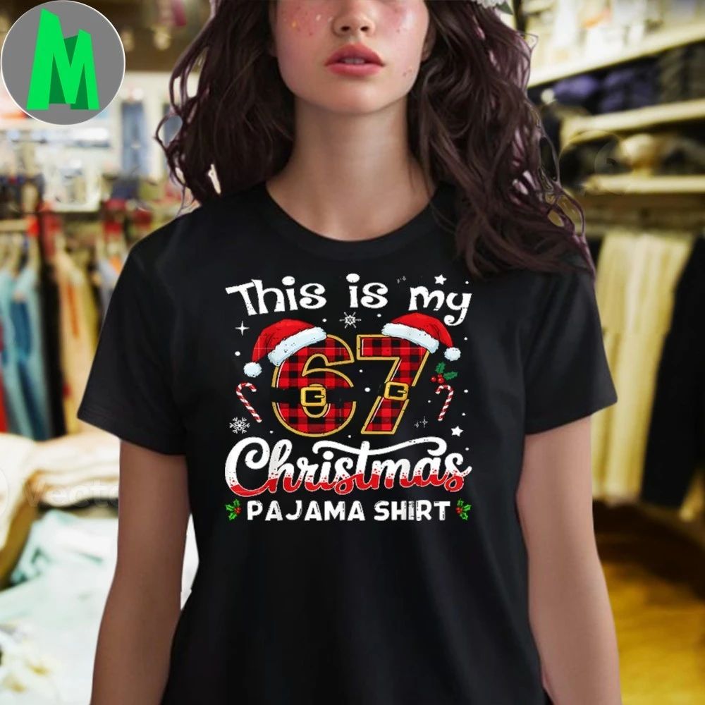 This is My 67 Christmas Pajama 67 Meme Gen Alpha Shirt Unisex