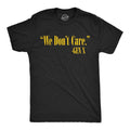 Mens Funny T Shirts We Dont Care Gen X Sarcastic Quote Graphic Novelty Tee for Unisex