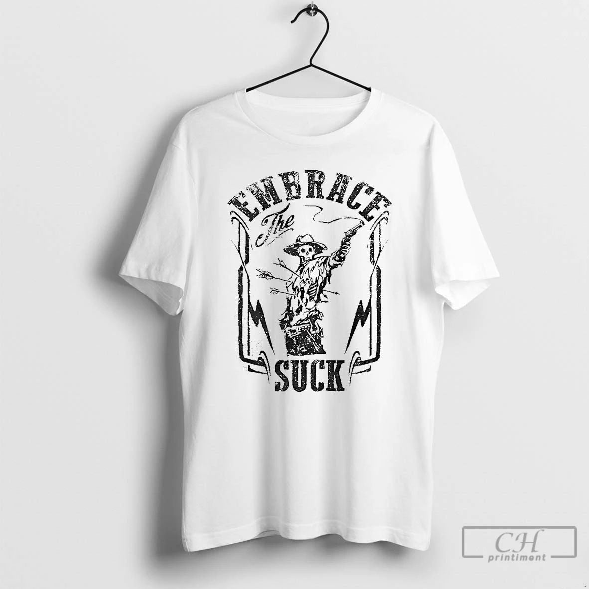Premium Skeleton Embrace The Suck T Shirts Unisex
