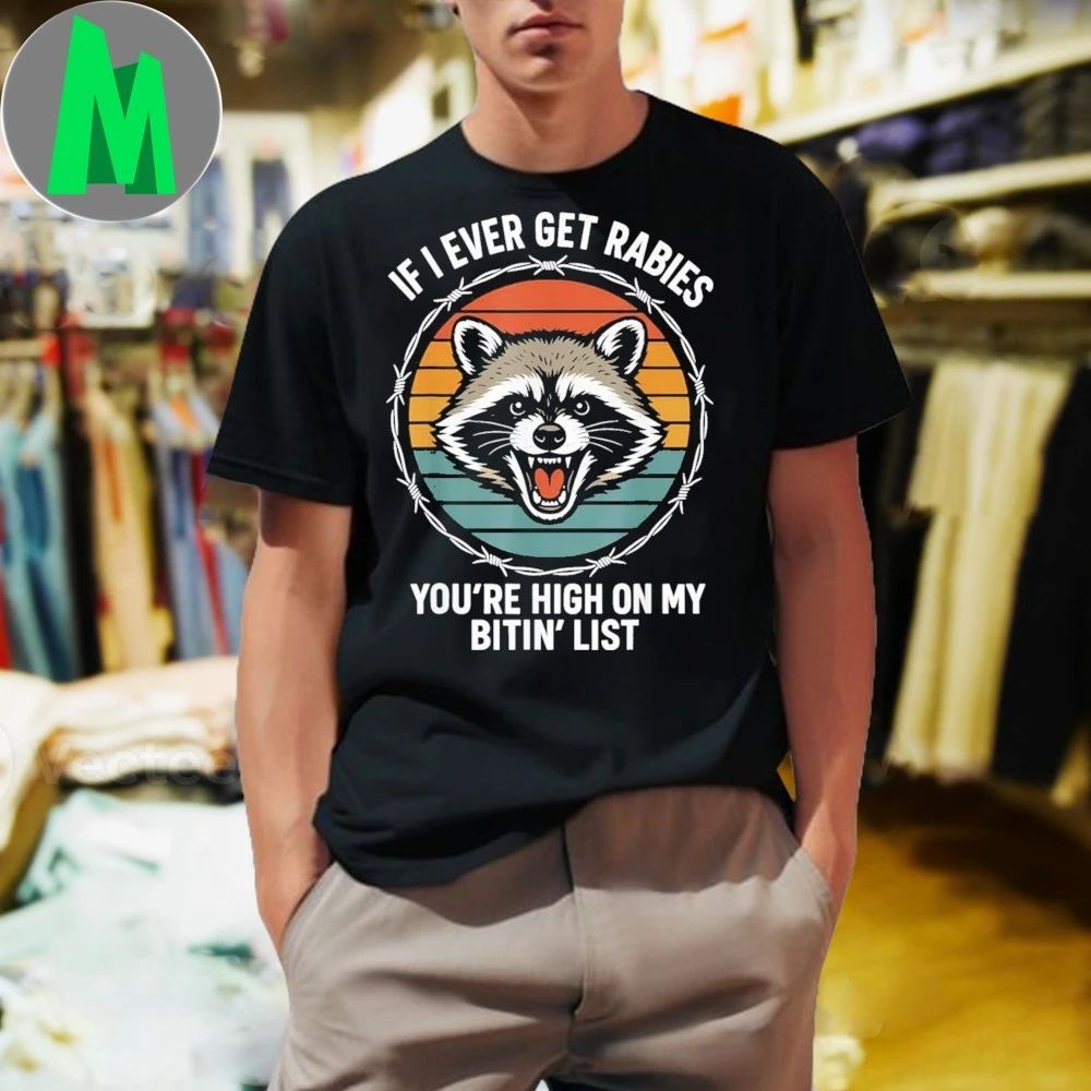 If I Ever Get Rabies Shirt Unisex