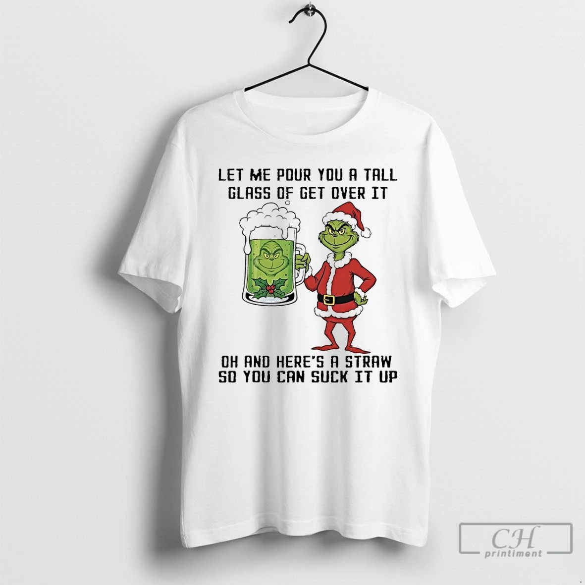 Classic Grinch Christmas Beer Let Me Pour You A Tall Glass Of Get Over It Unisex