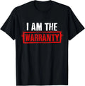 I Am The Warranty Unisex