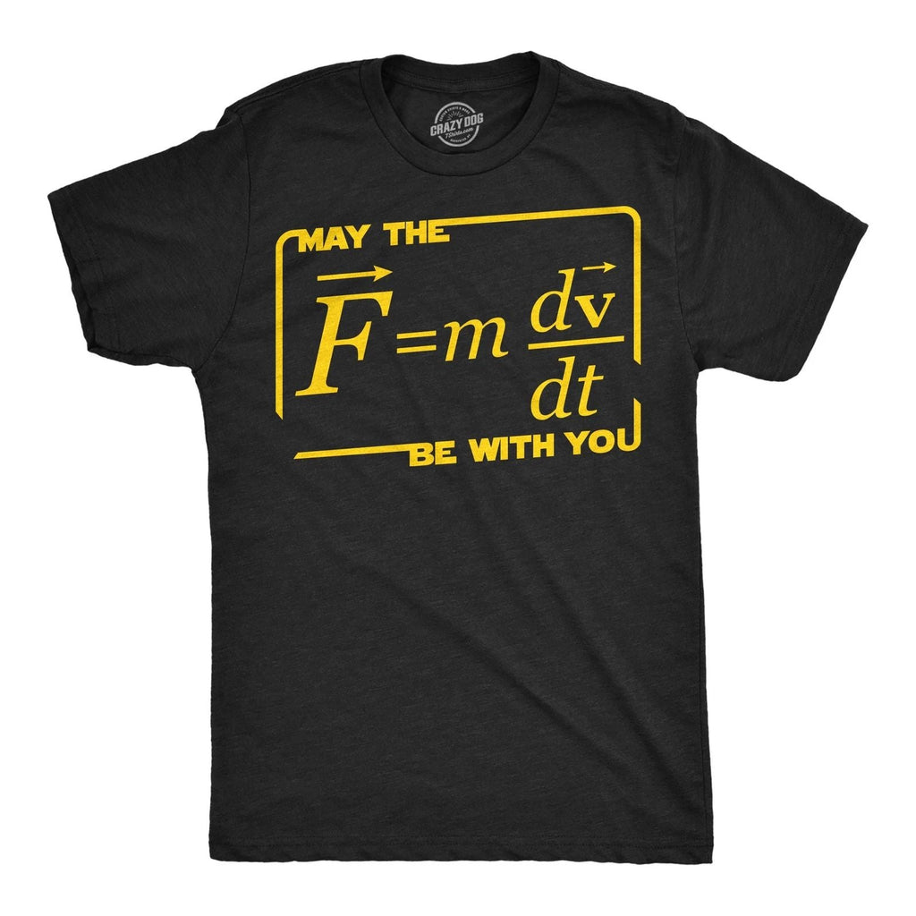 Mens Funny T Shirts May The Force Equation Be With You Sarcastic Graphic Novelty Unisex