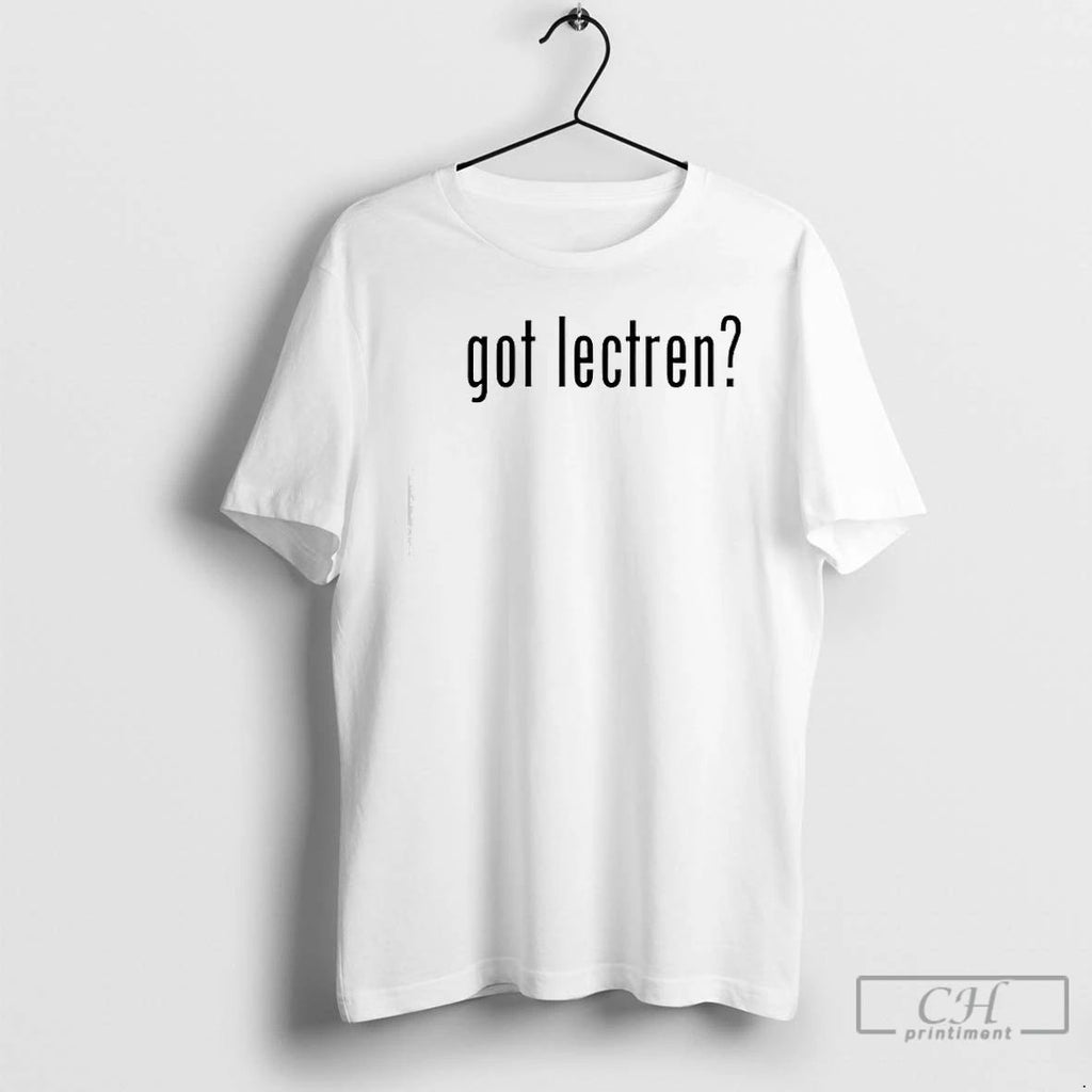 Premium Got Lectren T Shirts Unisex