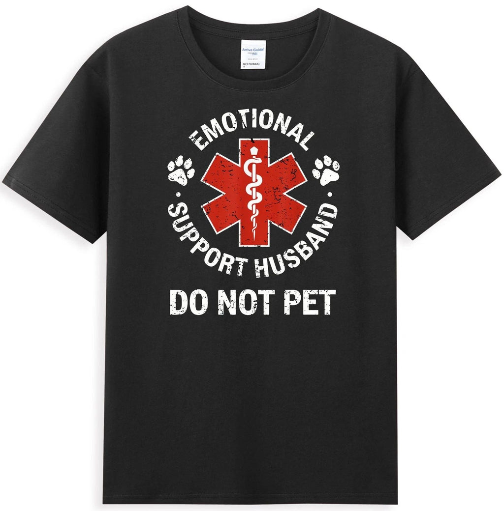 Emotional Support Husband Do Not Pet Funny Men's Unisex