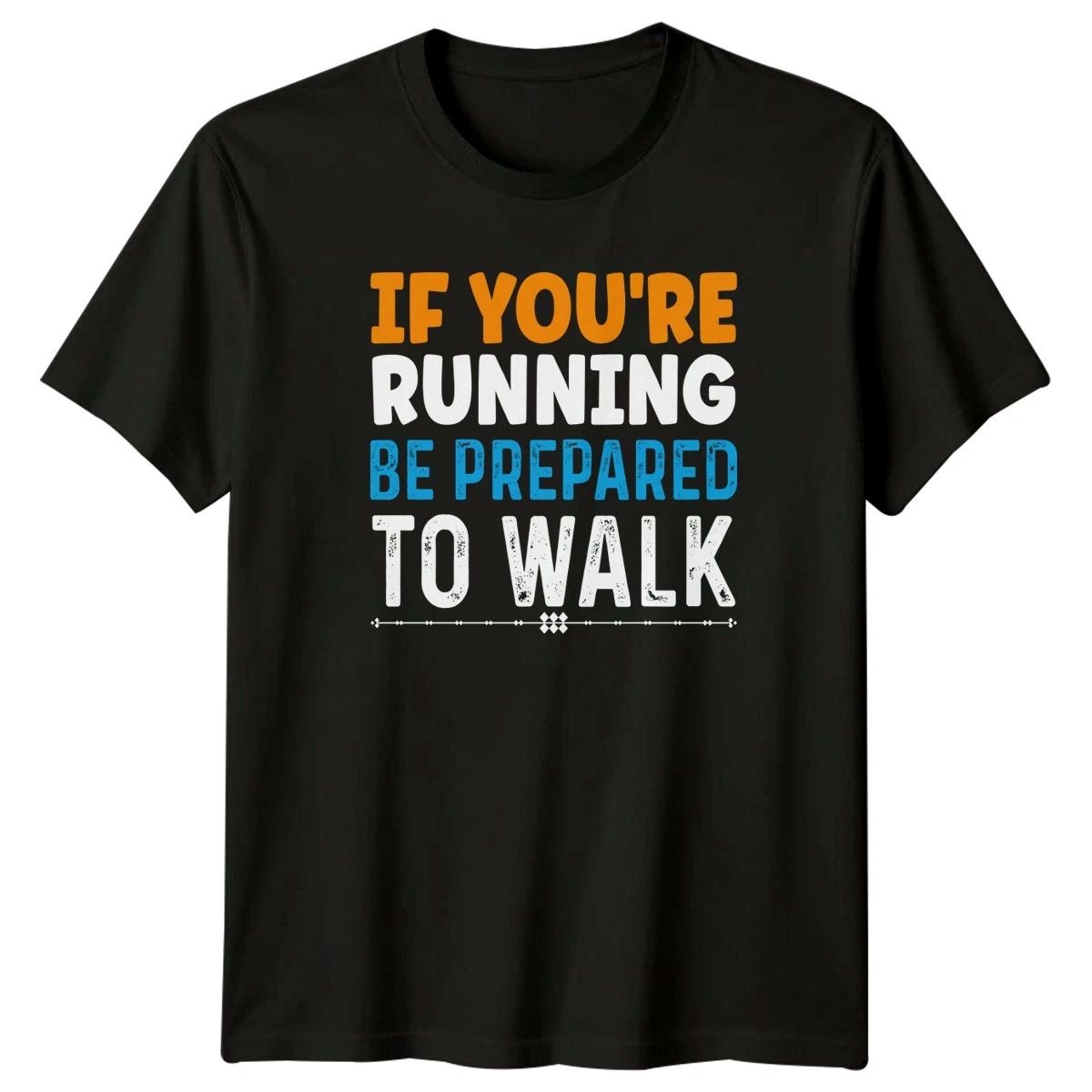 If Youre Running Be Prepared Mens Running Fitness Gift For Him Unisex